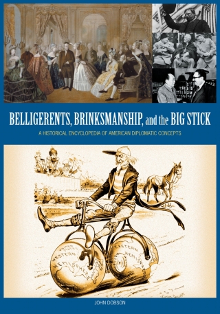 Cover image: Belligerents, Brinkmanship, and the Big Stick 1st edition 9781598841312
