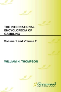 Imagen de portada: The International Encyclopedia of Gambling [2 volumes] 1st edition