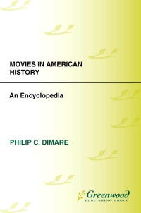 صورة الغلاف: Movies in American History [3 volumes] 1st edition