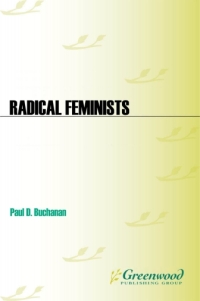 Cover image: Radical Feminists 1st edition 9781598843569