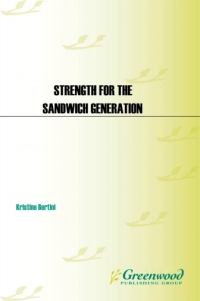 Cover image: Strength for the Sandwich Generation 1st edition