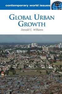 Cover image: Global Urban Growth: A Reference Handbook 9781598844412