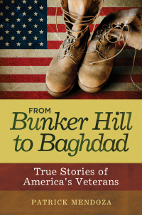 Cover image: From Bunker Hill to Baghdad 1st edition 9781598844665