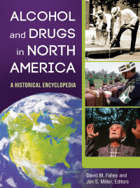 Imagen de portada: Alcohol and Drugs in North America: A Historical Encyclopedia [2 volumes] 9781598844788