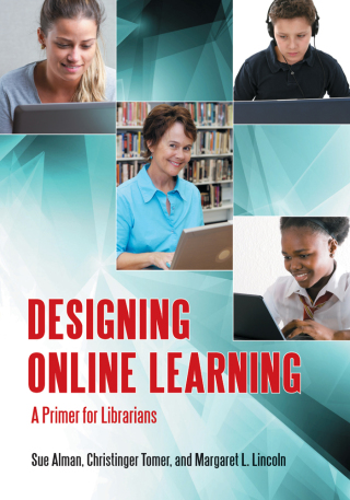 Cover image: Designing Online Learning: A Primer for Librarians 9781598846379