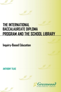 Cover image: The International Baccalaureate Diploma Program and the School Library 1st edition