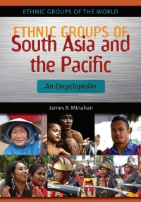 Titelbild: Ethnic Groups of South Asia and the Pacific: An Encyclopedia 9781598846591