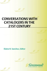 Titelbild: Conversations with Catalogers in the 21st Century 1st edition