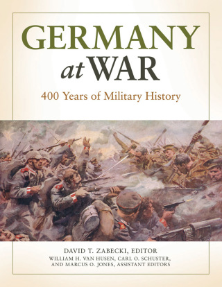 Cover image: Germany at War: 400 Years of Military History [4 volumes] 9781598849806