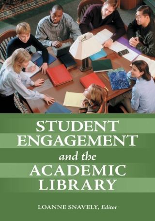 Immagine di copertina: Student Engagement and the Academic Library 1st edition 9781598849837