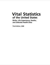 Cover image: Vital Statistics of the United States 2008 3rd edition 9781598882681