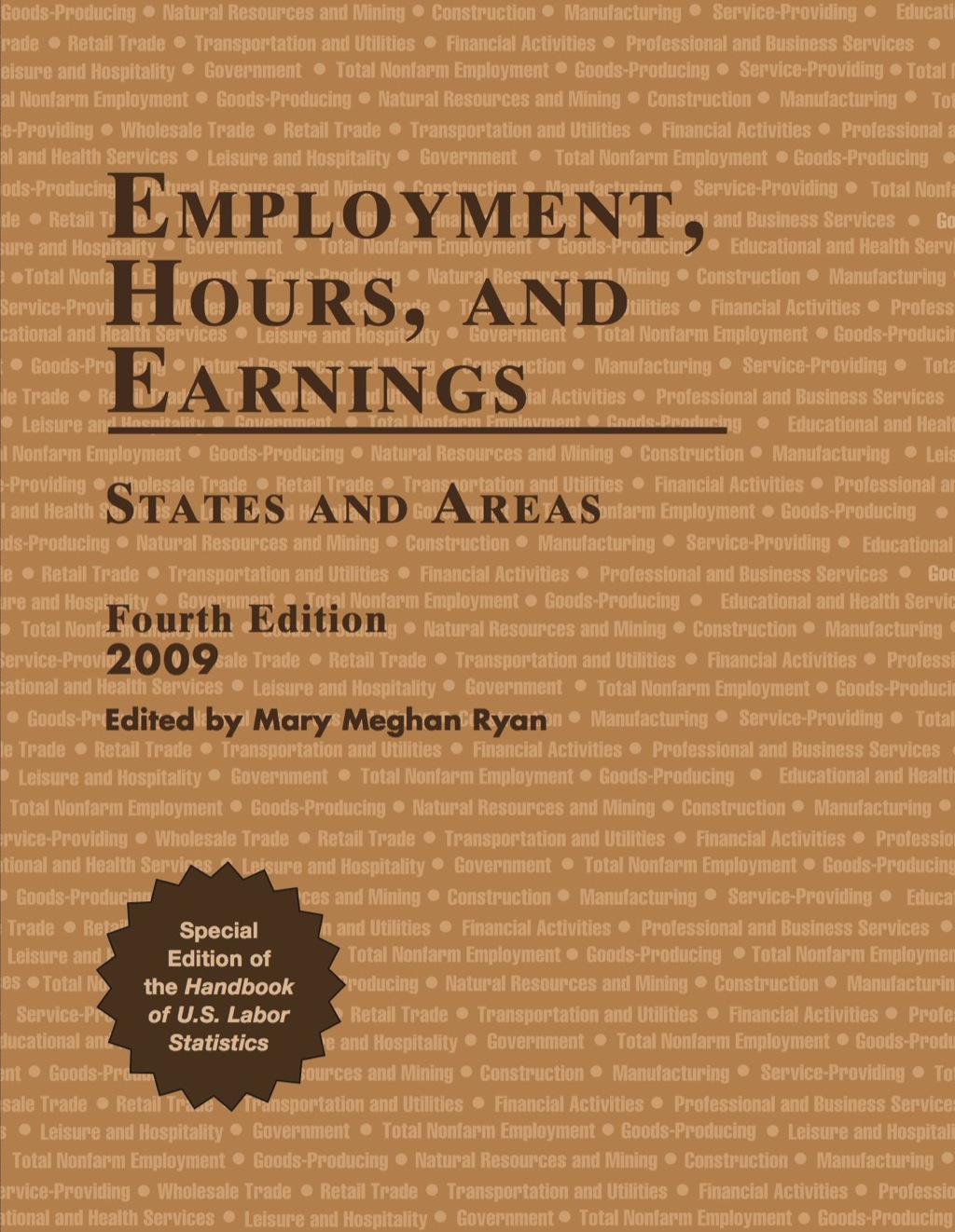 Employment, Hours, and Earnings 2009 States and Areas 4th Edition
