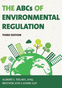 Omslagafbeelding: The ABCs of Environmental Regulation 3rd edition 9781598887259