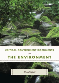 Imagen de portada: Critical Government Documents on the Environment 9781598887471