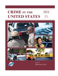 Cover image: Crime in the United States 2015 9th edition 9781598887655