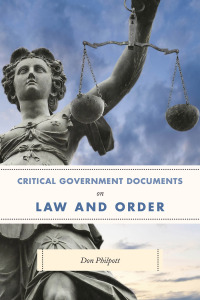 Immagine di copertina: Critical Government Documents on Law and Order 9781598887839