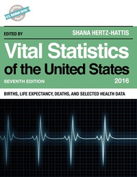Cover image: Vital Statistics of the United States 2016 7th edition 9781598888546