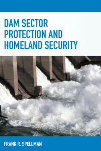 Imagen de portada: Dam Sector Protection and Homeland Security 9781598888737