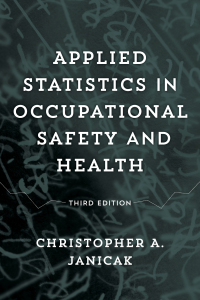 صورة الغلاف: Applied Statistics in Occupational Safety and Health 3rd edition 9781598888881