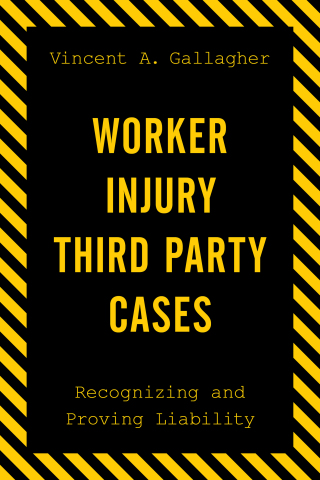 Cover image: Worker Injury Third Party Cases 9781598889086