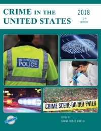 Cover image: Crime in the United States 2018 12th edition 9781598889895