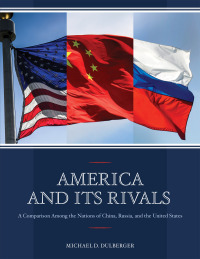 Imagen de portada: America and Its Rivals 9781598889987