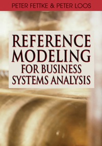 Imagen de portada: Reference Modeling for Business Systems Analysis 9781599040547