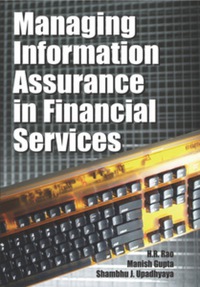صورة الغلاف: Managing Information Assurance in Financial Services 9781599041711