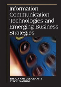 表紙画像: Information Communication Technologies and Emerging Business Strategies 9781599042343