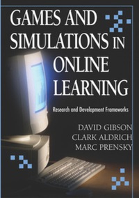 Cover image: Games and Simulations in Online Learning 9781599043043