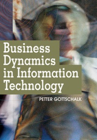 表紙画像: Business Dynamics in Information Technology 9781599044293