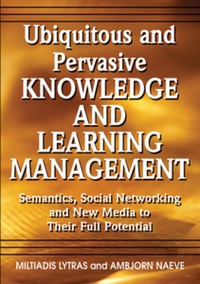 Cover image: Ubiquitous and Pervasive Knowledge and Learning Management 9781599044835