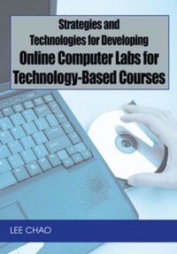 Imagen de portada: Strategies and Technologies for Developing Online Computer Labs for Technology-Based Courses 9781599045078