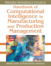 Cover image: Handbook of Computational Intelligence in Manufacturing and Production Management 9781599045825