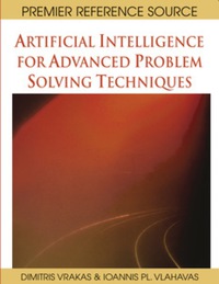 Cover image: Artificial Intelligence for Advanced Problem Solving Techniques 9781599047058