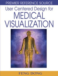 Imagen de portada: User Centered Design for Medical Visualization 9781599047775