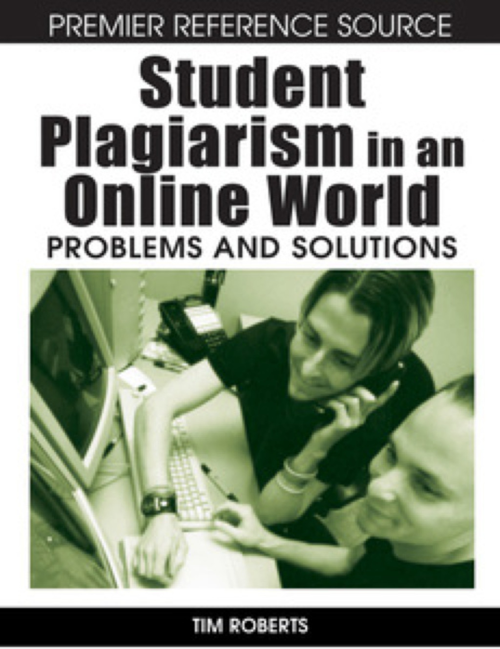 Student Plagiarism in an Online World eBook