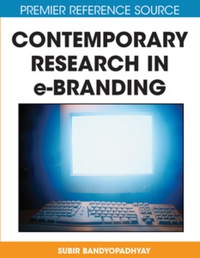 表紙画像: Contemporary Research in E-Branding 9781599048130