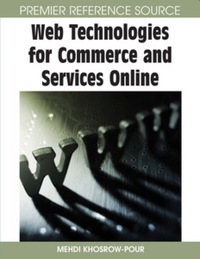 Cover image: Web Technologies for Commerce and Services Online 9781599048222