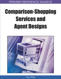 صورة الغلاف: Comparison-Shopping Services and Agent Designs 9781599049786