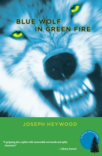 Cover image: Blue Wolf In Green Fire 9781585745876