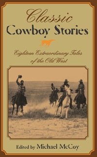 Titelbild: Classic Cowboy Stories 1st edition 9781592282586