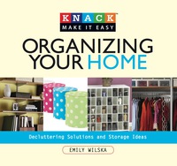 صورة الغلاف: Knack Organizing Your Home 9781599213873