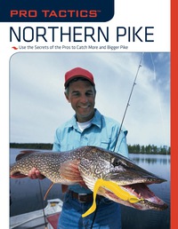 Omslagafbeelding: Pro Tactics™: Northern Pike 1st edition 9781599212579