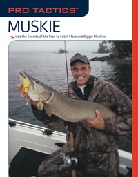 Cover image: Pro Tactics™: Muskie 9781599212784