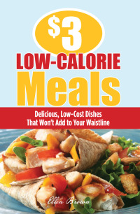 صورة الغلاف: $3 Low-Calorie Meals