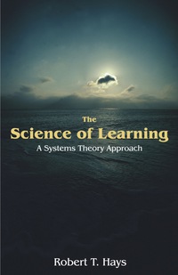 Cover image: The Science of Learning: A Systems Theory Approach 9781599424156