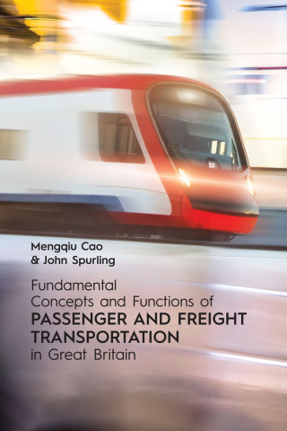 Cover image: Fundamental Concepts and Functions of Passenger and Freight Transportation in Great Britain 9781599426266
