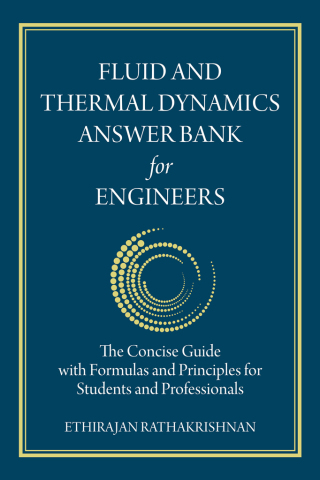 Imagen de portada: Fluid and Thermal Dynamics Answer Bank for Engineers 9781599426419