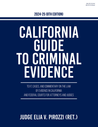 Cover image: California Guide to Criminal Evidence 2024-25 (8th edition) 9781599426464
